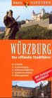 Seller image for Wrzburg, der offizielle Stadtfhrer der offizielle Stadtfhrer ; [mit farbigem Stadtplan] for sale by Antiquariat Buchhandel Daniel Viertel