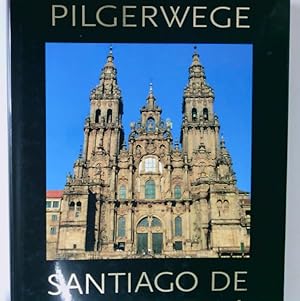 Seller image for Pilgerwege - Santiago de Compostela Pilgerwege for sale by Antiquariat Buchhandel Daniel Viertel