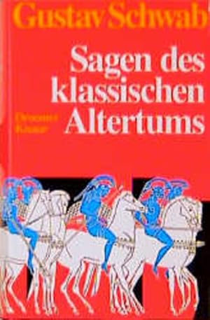 Bild des Verkufers fr Sagen des klassischen Altertums Gustav Schwab zum Verkauf von Antiquariat Buchhandel Daniel Viertel