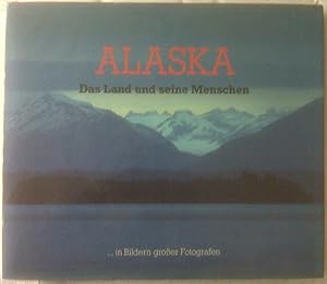 Seller image for Alaska. Das Land und seine Menschen Das Land und die Menschen for sale by Antiquariat Buchhandel Daniel Viertel