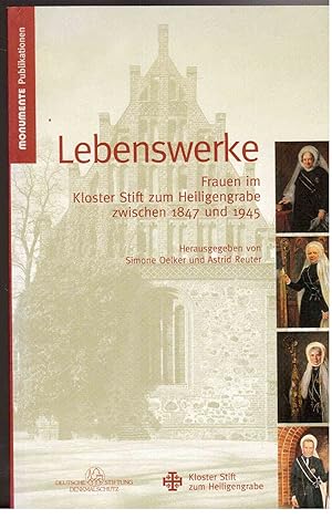 Bild des Verkufers fr Lebenswerke : Frauen im Kloster Stift zum Heiligengrabe zwischen 1847 und 1945 Frauen im Kloster Stift zum Heiligengrabe zwischen 1847 und 1945 ; [Begleitheft zur Ausstellung Lebenswerke. Frauen im Kloster Stift zum Heiligengrabe zwischen 1847 und 1945] zum Verkauf von Antiquariat Buchhandel Daniel Viertel