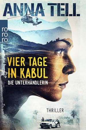 Bild des Verkufers fr Vier Tage in Kabul: Thriller aus Schweden Anna Tell zum Verkauf von Antiquariat Buchhandel Daniel Viertel