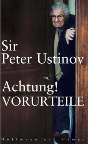 Bild des Verkufers fr Achtung! VORURTEILE Peter Ustinov. Nach Gesprchen mit Harald Wieser und Jrgen Ritte zum Verkauf von Antiquariat Buchhandel Daniel Viertel