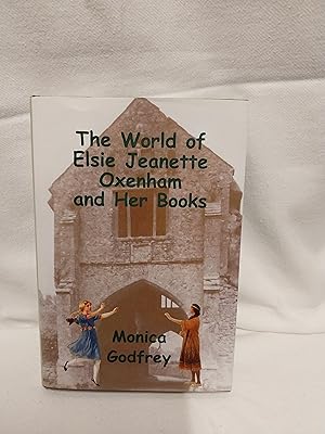 Bild des Verkufers fr The World of Elsie Jeanette Oxenham and Her Books zum Verkauf von Gemini-Books