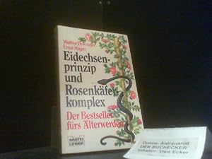 Eidechsenprinzip und Rosenkäferkomplex. Walther Birkmayer ; Ernst Hagen / Bastei Lübbe ; Bd. 6605...
