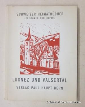 Seller image for Lugnez und Walsertal. Bern, Haupt, 1967. Mit 1 Karte u. 32 ganzseitigen s/w Abbildungen. 84 S. Illustr. Orig.-Broschur; etwas gebrunt. (Schweizer Heimatbcher 131; Bndner Reihe 16). for sale by Jrgen Patzer