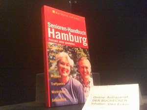 Seller image for Senioren-Handbuch Hamburg : Freizeit aktiv gestalten. for sale by Der Buchecker