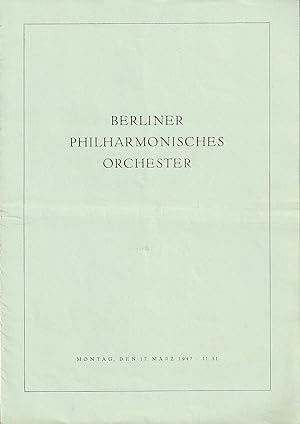 Programmheft BERLINER PHILHARMONISCHES ORCHESTER SERGIU CELIBIDACHE 17. März 1947 TITANIA-PALAST ...