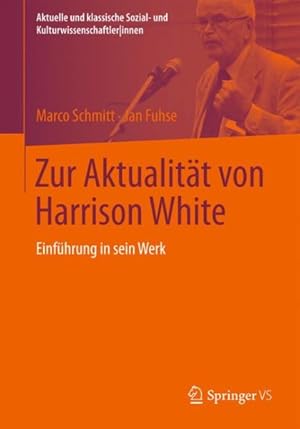 Seller image for Zur Aktualitt Von Harrison White : Einfhrung in Sein Werk -Language: german for sale by GreatBookPrices