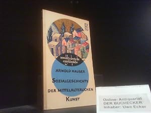 Bild des Verkufers fr Sozialgeschichte der mittelalterlichen Kunst. rowohlts deutsche enzyklopdie ; 45 zum Verkauf von Der Buchecker