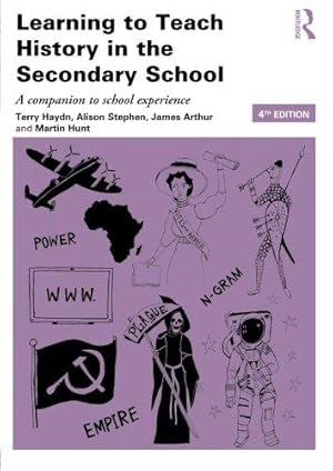 Seller image for Learning to Teach History in the Secondary School: A companion to school experience (Learning to Teach Subjects in the Secondary School Series) for sale by WeBuyBooks