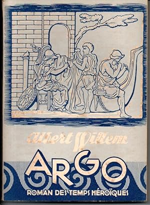 Argo. Roman des temps héroïques