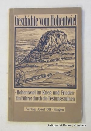 Seller image for Der Hohentwiel im Krieg und Frieden. 11. bedeutend erweiterte u. verbesserte Auflage. Singen, Ott, ca. 1930. Mit 2 Grundrissen u. 42 Abbildungen. 80 S., 1 Bl. Illustrierter Or.-Kart. (monogrammiert "W.W.27."); Klammerheftung minimal rostig. for sale by Jrgen Patzer