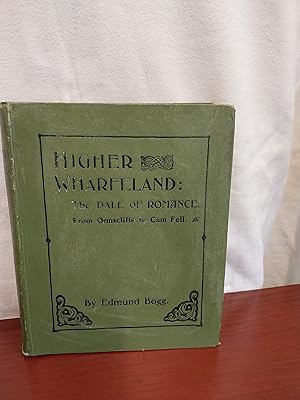 Higher Wharfeland: The Dale of Romance