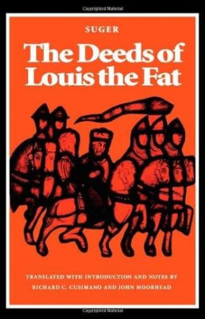 Bild des Verkufers fr The Deeds of Louis the Fat zum Verkauf von WeBuyBooks