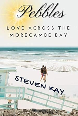 Bild des Verkufers fr Pebbles.: Love across the Morecambe Bay. zum Verkauf von WeBuyBooks