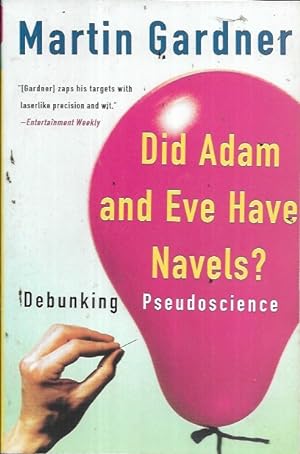 Seller image for Did Adam and Eve Have Navels?: Debunking Pseudoscience for sale by Bookfeathers, LLC