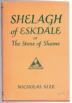 Seller image for Shelagh of Eskdale or The Stone of Shame for sale by David Boyd