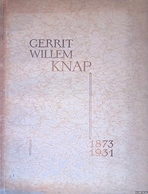 Image du vendeur pour Gerrit Willem Knap 1873-1931: gekenschetst als kunstschilder en aestheticus mis en vente par Klondyke