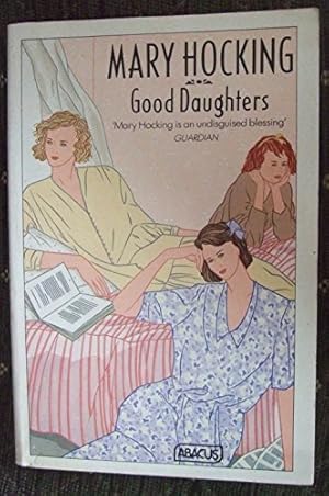 Seller image for Good Daughters: Book 1 in the Good Daughters Trilogy (Abacus Books) for sale by WeBuyBooks 2