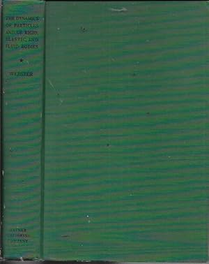 Seller image for The Dynamics of Particles and of Rigid, Elastic, and Fluid Bodies; Lectures on Mathematical Physics for sale by Bookfeathers, LLC