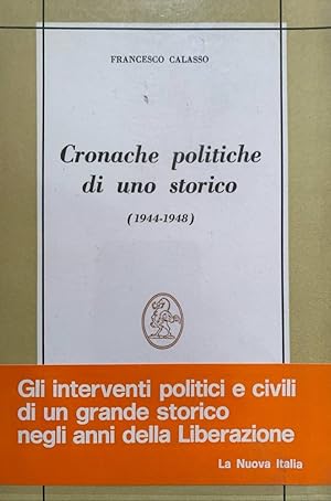 Imagen del vendedor de Cronache politiche di uno storico (1944-1948) a la venta por librisaggi