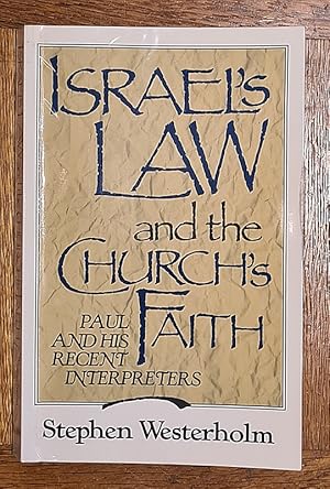 Bild des Verkufers fr Israel's Law and the Church's Faith. Paul and his Recent Interpreters. zum Verkauf von Librairie Pierre BRUNET