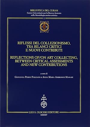 Riflessi del collezionismo, tra bilanci critici e nuovi contributi. Atti del convegno (Urbino, 3-...