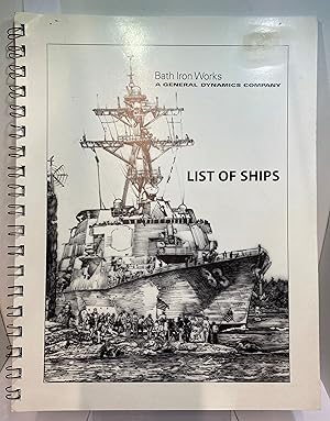 Imagen del vendedor de The Hulls of Bath Iron Works: List of Ships a la venta por Irolita Books