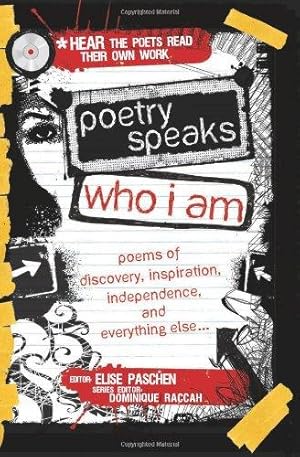 Seller image for Poetry Speaks Who I Am: Poems of Discovery, Inspiration, Independence, and Everything Else. for sale by WeBuyBooks
