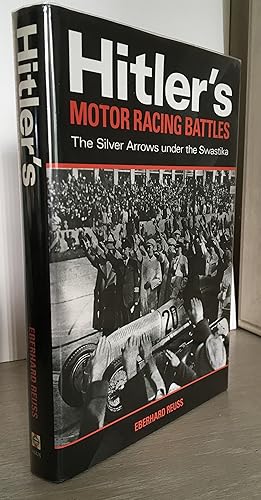 Immagine del venditore per Hitler's Motor Racing Battles: The Silver Arrows Under the Swastika venduto da Rickaro Books BA PBFA