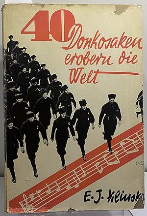 Vierzig Don Kosaken Erobern die Welt: S. Jaroff und sein Donkosakenchor