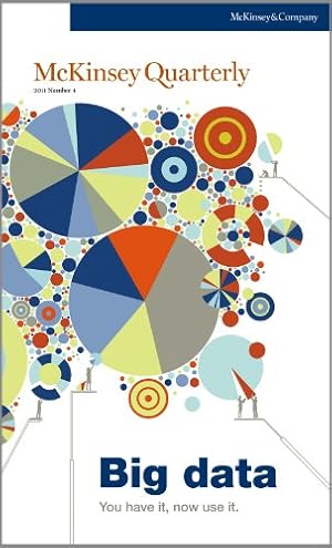 Immagine del venditore per McKinsey Quarterly - Q4 2011 - Big data - You have it, now use it. venduto da WeBuyBooks