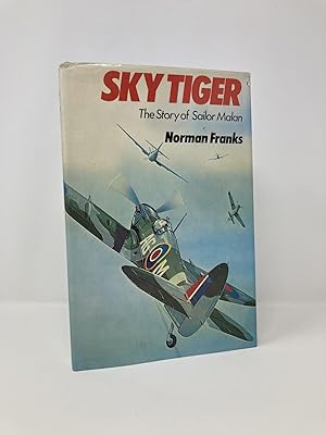 Bild des Verkufers fr Sky tiger: The story of Group Captain Sailor Malan, DSO DFC zum Verkauf von Southampton Books