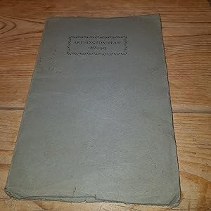 Arthington Pease 1868 - 1923 (A Memoir)