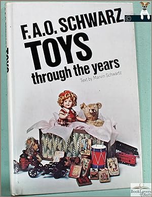 Bild des Verkufers fr F. A. O. Schwarz Toys Through the Years zum Verkauf von BookLovers of Bath