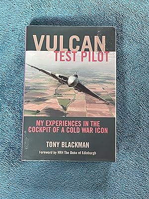 Imagen del vendedor de Vulcan Test Pilot: My Experiences in the Cockpit of a Cold War Icon a la venta por Jon A Sewell