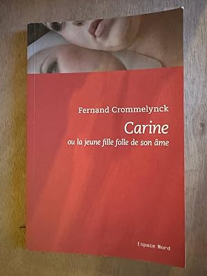 Seller image for Carine ou la jeune fille folle de son me for sale by Dmons et Merveilles