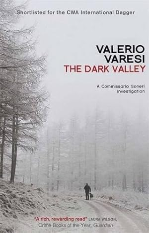 Seller image for The Dark Valley: A Commissario Soneri Investigation for sale by WeBuyBooks