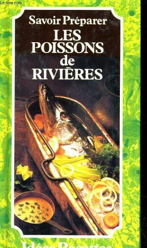 Seller image for Savoir preparer les poissons de rivieres for sale by Dmons et Merveilles