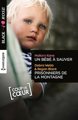 Seller image for Un bb  sauver ; Prisonniers de la montagne for sale by Dmons et Merveilles