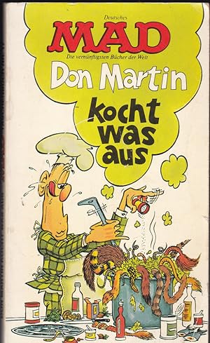 Bild des Verkufers fr Deutsches MAD Taschenbuch : Don Martin kocht was aus zum Verkauf von Versandantiquariat Karin Dykes