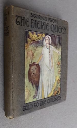 Seller image for Stories from the Faerie Queen, Told to The Children for sale by Baggins Book Bazaar Ltd