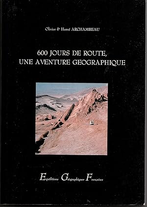 600 jours de route, une aventure géographique