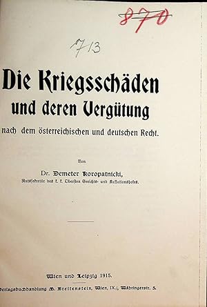 Imagen del vendedor de Die Kriegsschden und deren Vergtung nach dem sterreichischen und deutschen Recht. a la venta por ANTIQUARIAT.WIEN Fine Books & Prints