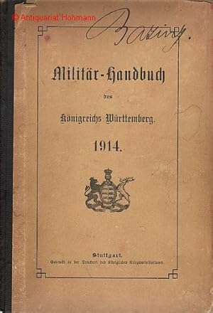 Militär-Handbuch des Königreichs Württemberg. Kleine Ausgabe. Nach dem Stande vom 6. Mai 1914 her...