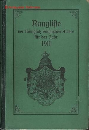 Rangliste der Königlich Sächsischen Armee für das Jahr 1911 (nach dem Stande vom 20. Dezember 191...