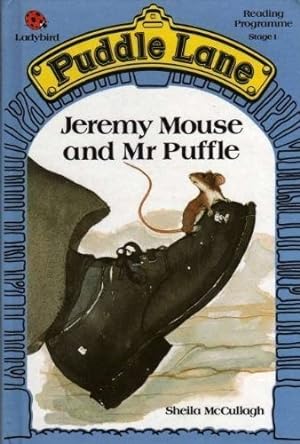 Bild des Verkufers fr Jeremy Mouse and Mr.Puffle : (Puddle Lane ): 14 zum Verkauf von WeBuyBooks