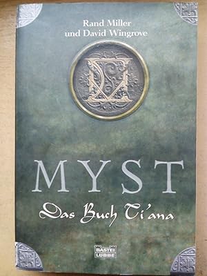 Seller image for Myst - Das Buch Ti'ana for sale by Versandantiquariat Jena