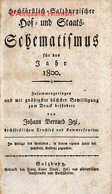 Hochfürstlich-Salzburgischer Hof- und Staats-Schematismus für das Jahr 1800. Zusammengetragen und...